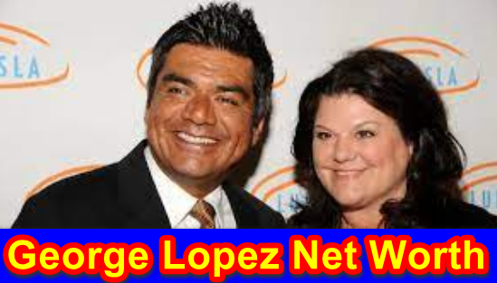 George Lopez Net Worth And Biography